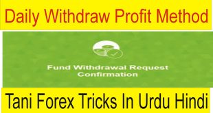 Reasons Of Daily Withdraw Profit Method By Tani Forex