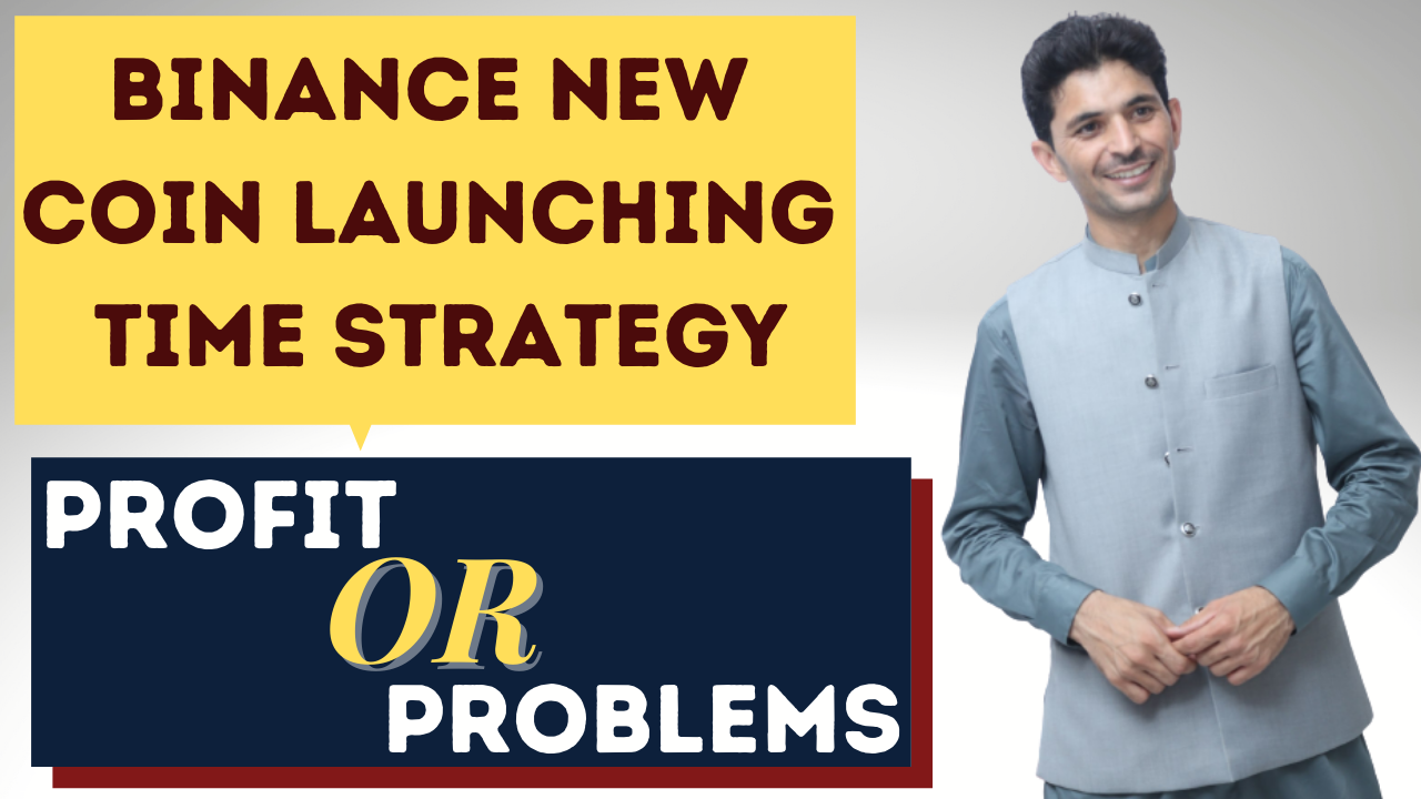 Binance New Launching coins trading strategy and problems, Best Tani Crypto tutorial plan in Urdu and Hindi.