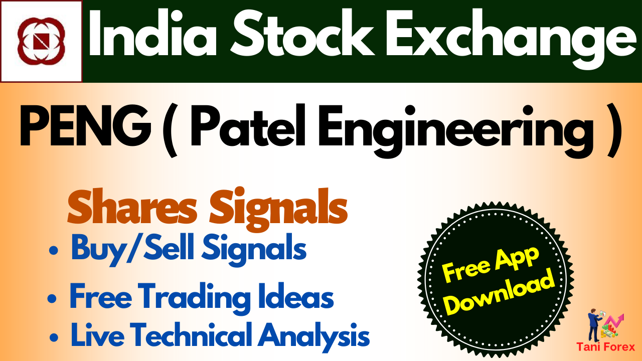 PENG ( Patel Engineering ) Stock Price Signals, Live Share News & Free Trading Ideas App