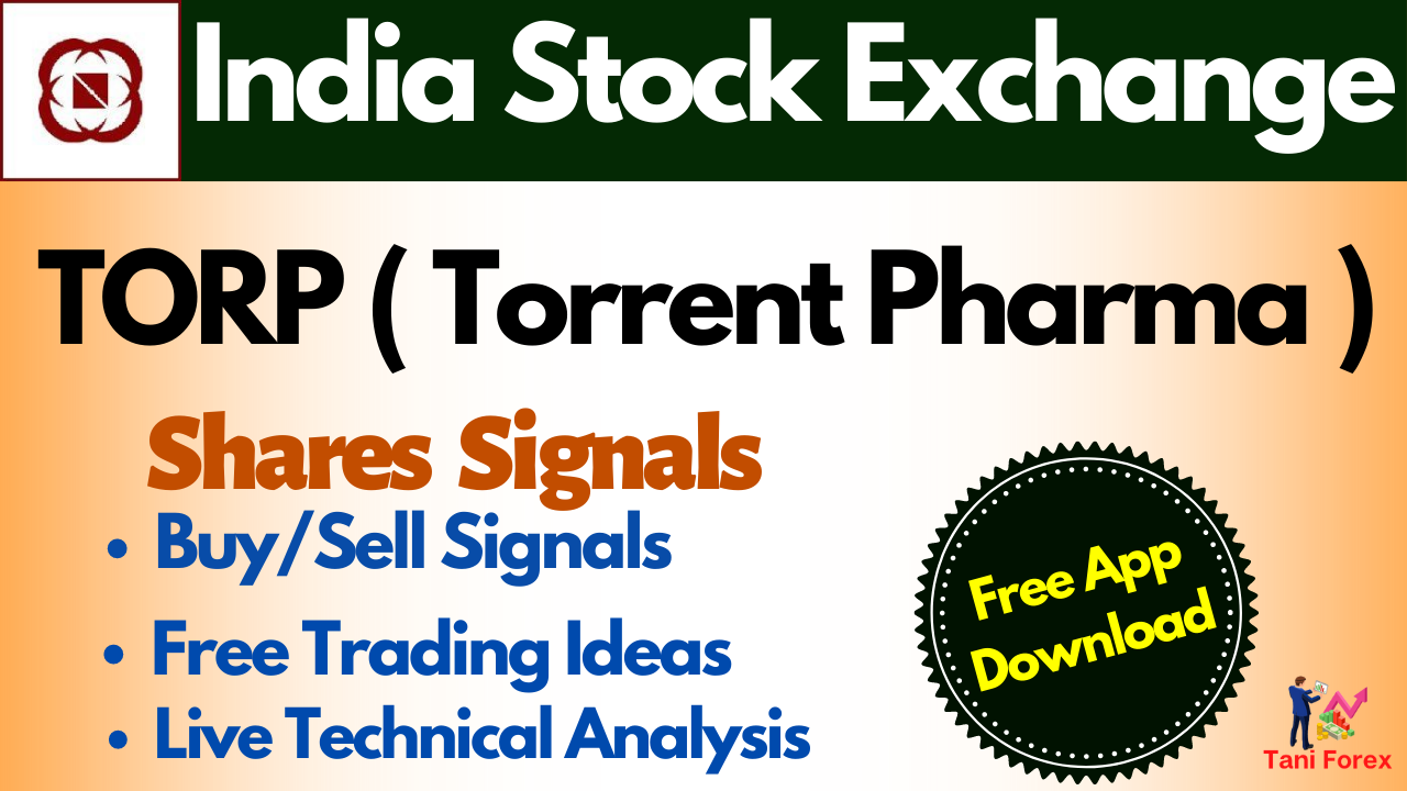 TORP ( Torrent Pharma ) Stock Price Signals, Live Share News & Free Trading Ideas App