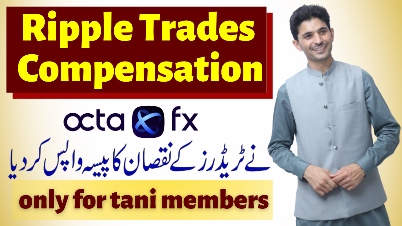 Octafx Compensate A Huge amount for Tani group traders on Ripple Case,  Thanks Octa Forex.