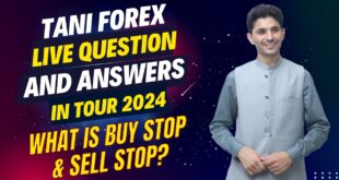 Tani Forex live questions and answers, What is buy stop and sell stop? Tani tour gift offer 2024