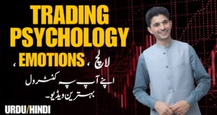 Forex Psychology, Tani Forex trading Emotions & Greed tutorial in Urdu and Hindi for beginners for the traders of Pakistan and India.