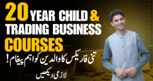 20 Year child and full time trading Business Courses | Tani Forex parents tutorial in Urdu and Hindi