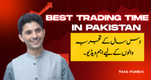trading times in Pakistan | which one is right for you? Tani advanced level tutorial for beginners