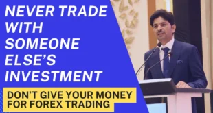 Never Trade with Someone Else’s Investment | Don’t Give Your Money for Forex Trading | Tani Forex